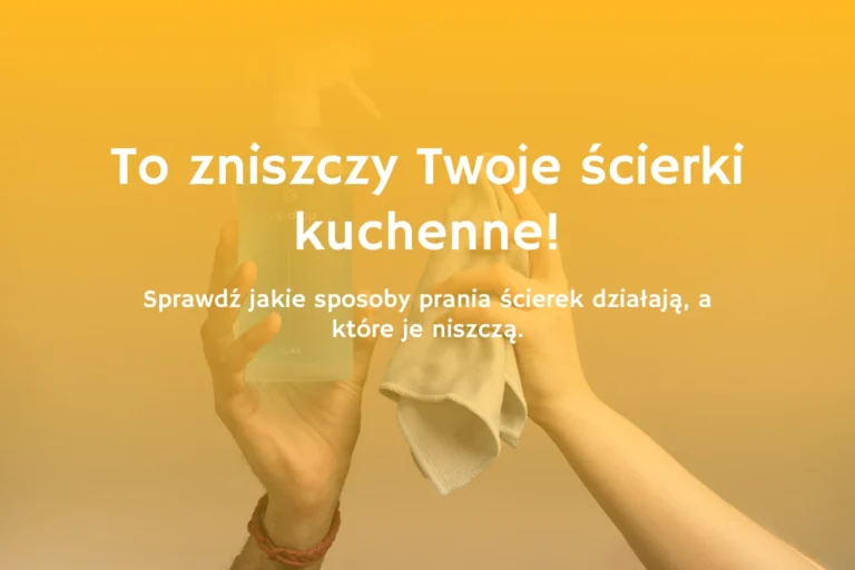 Sposoby na poprawne wypranie ścierek kuchennych baner