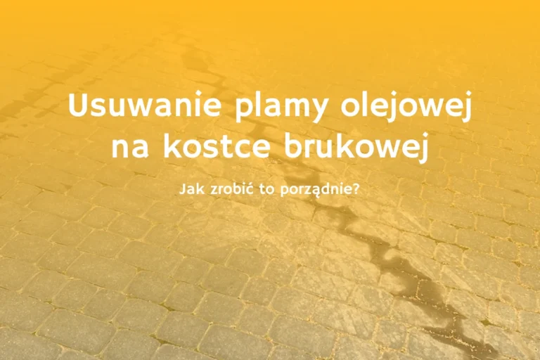 Baner poradnika jak usunąć plamę olejową z kostki brukowej